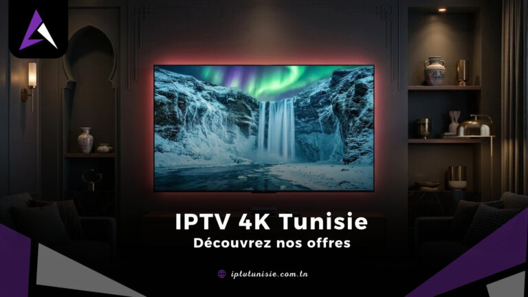 IPTV 4K Tunisie